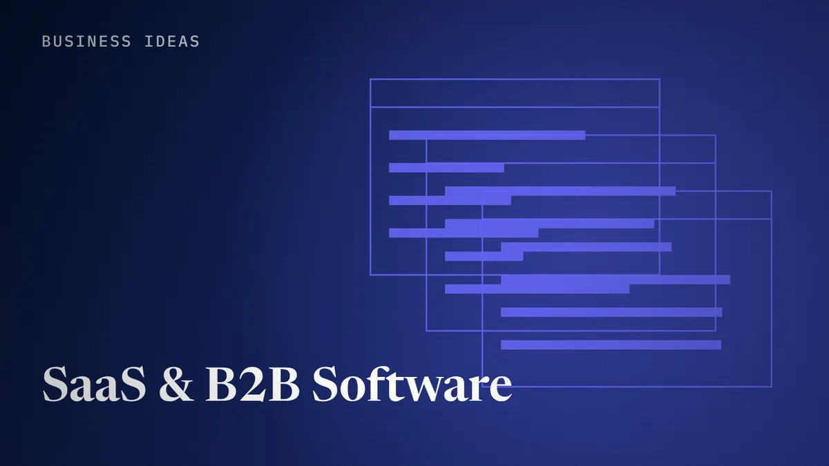 SaaS & B2B Software business ideas