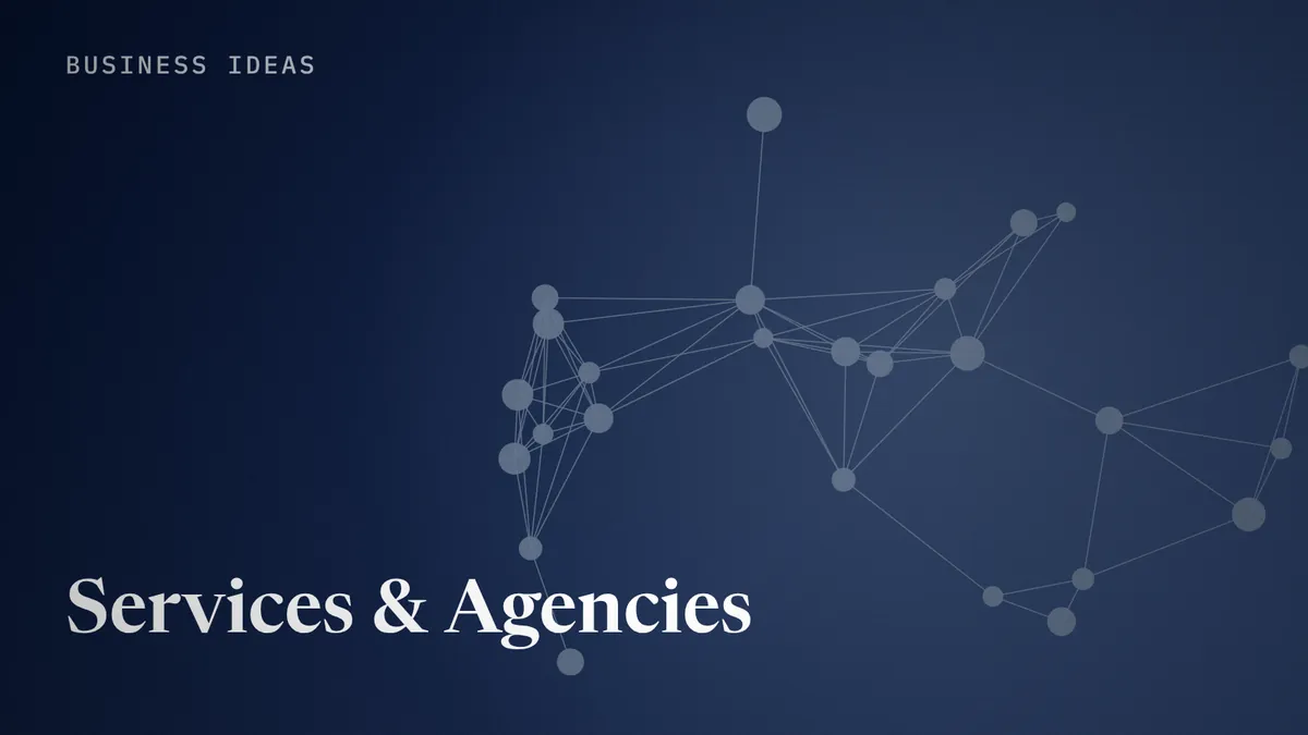 Services & Agencies business ideas