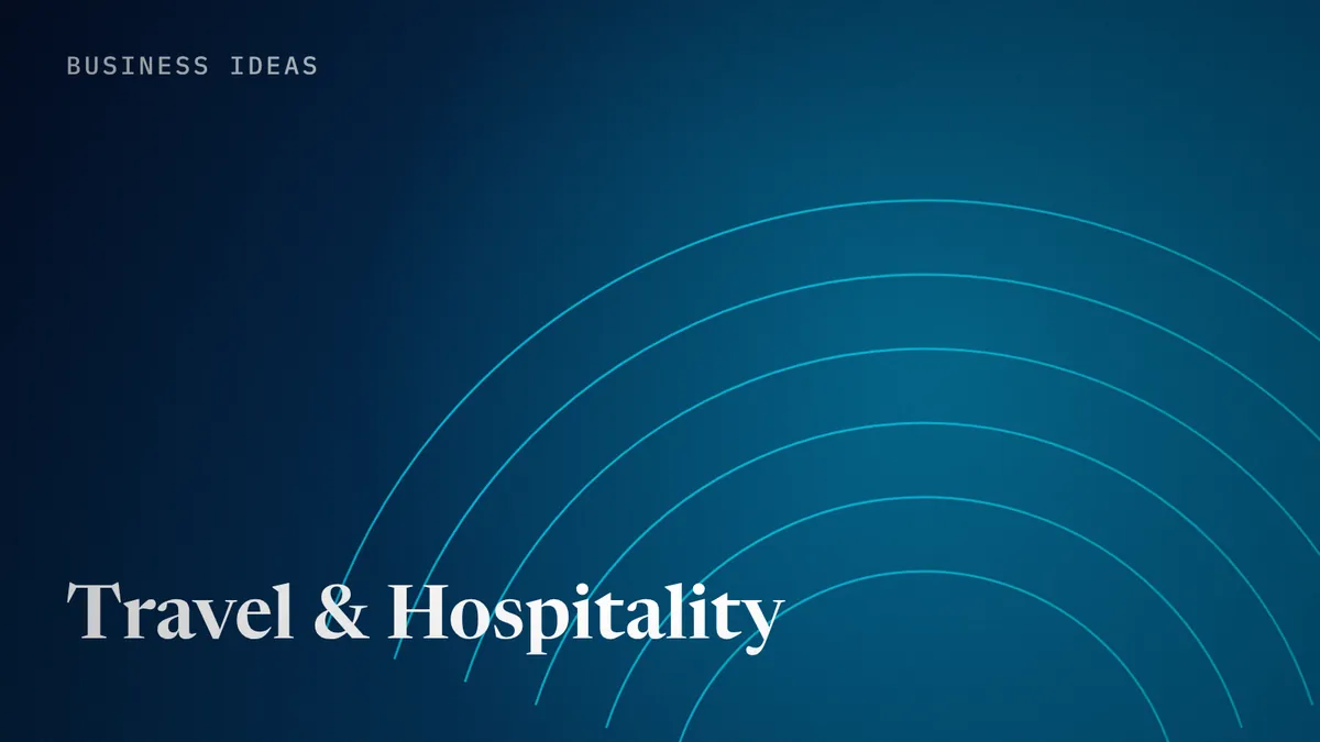 Travel & Hospitality business ideas